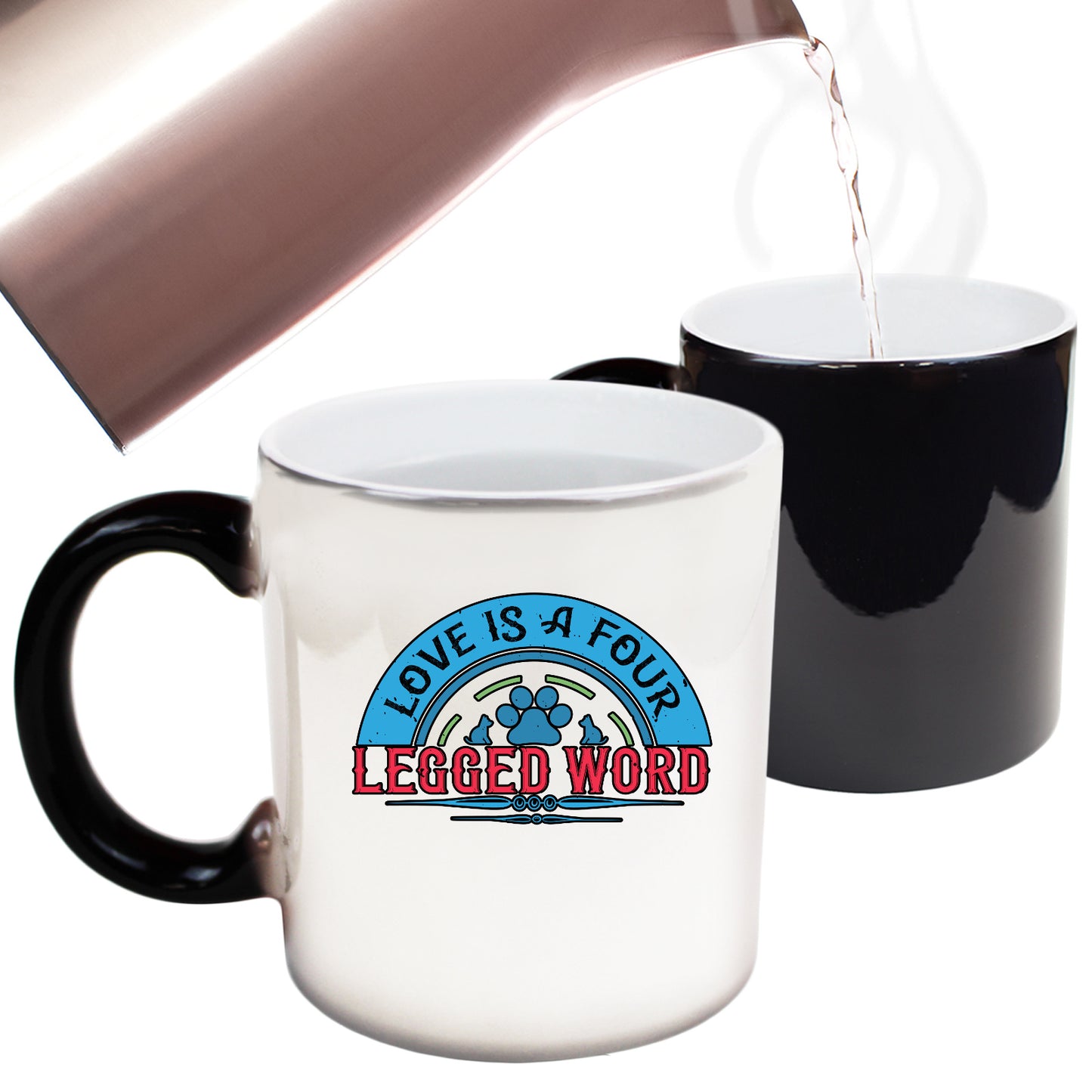 Dog Love Is A Four Legged Word - Funny Colour Changing Mug
