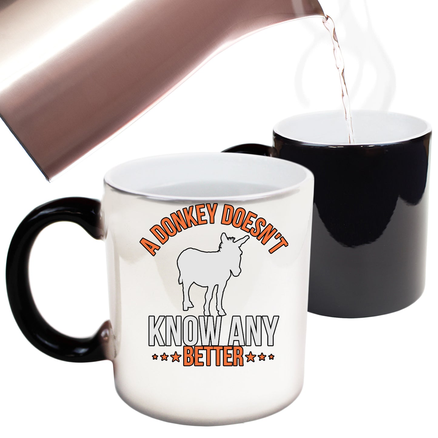A Donkey Doesnt Know Any Better - Funny Colour Changing Mug