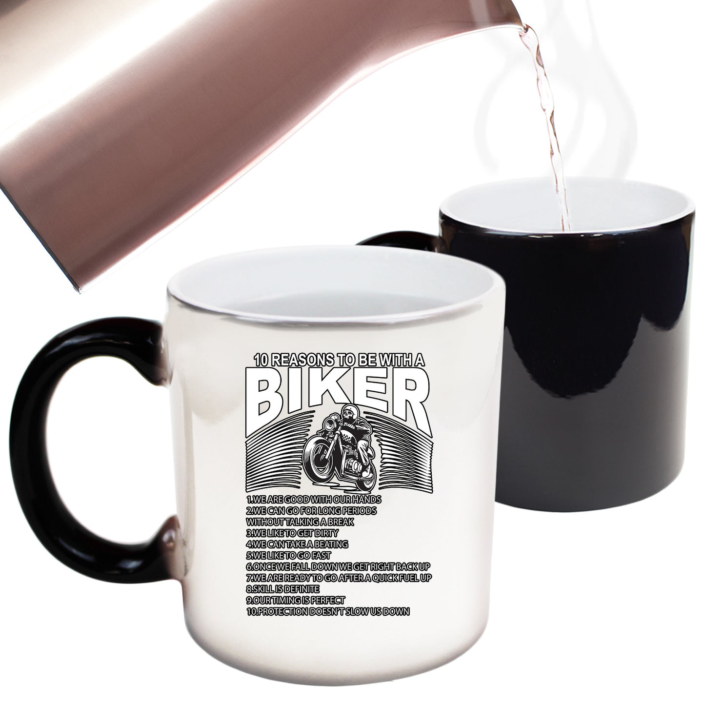 Ten Reasons To Be With A Biker Motorbike Motorcycle - Funny Colour Changing Mug