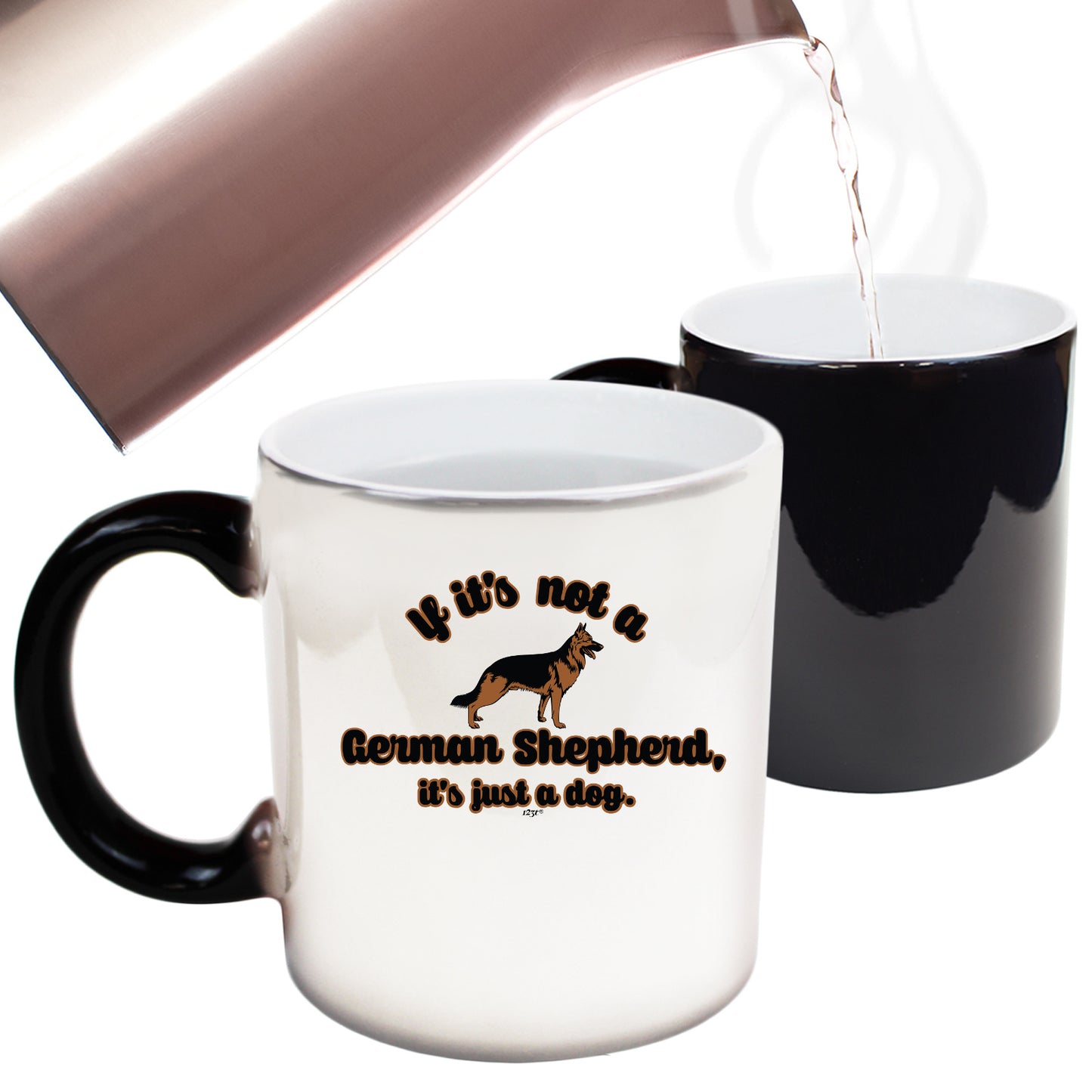 If Its Not A German Shepherd Its Just A Dog - Funny Colour Changing Mug