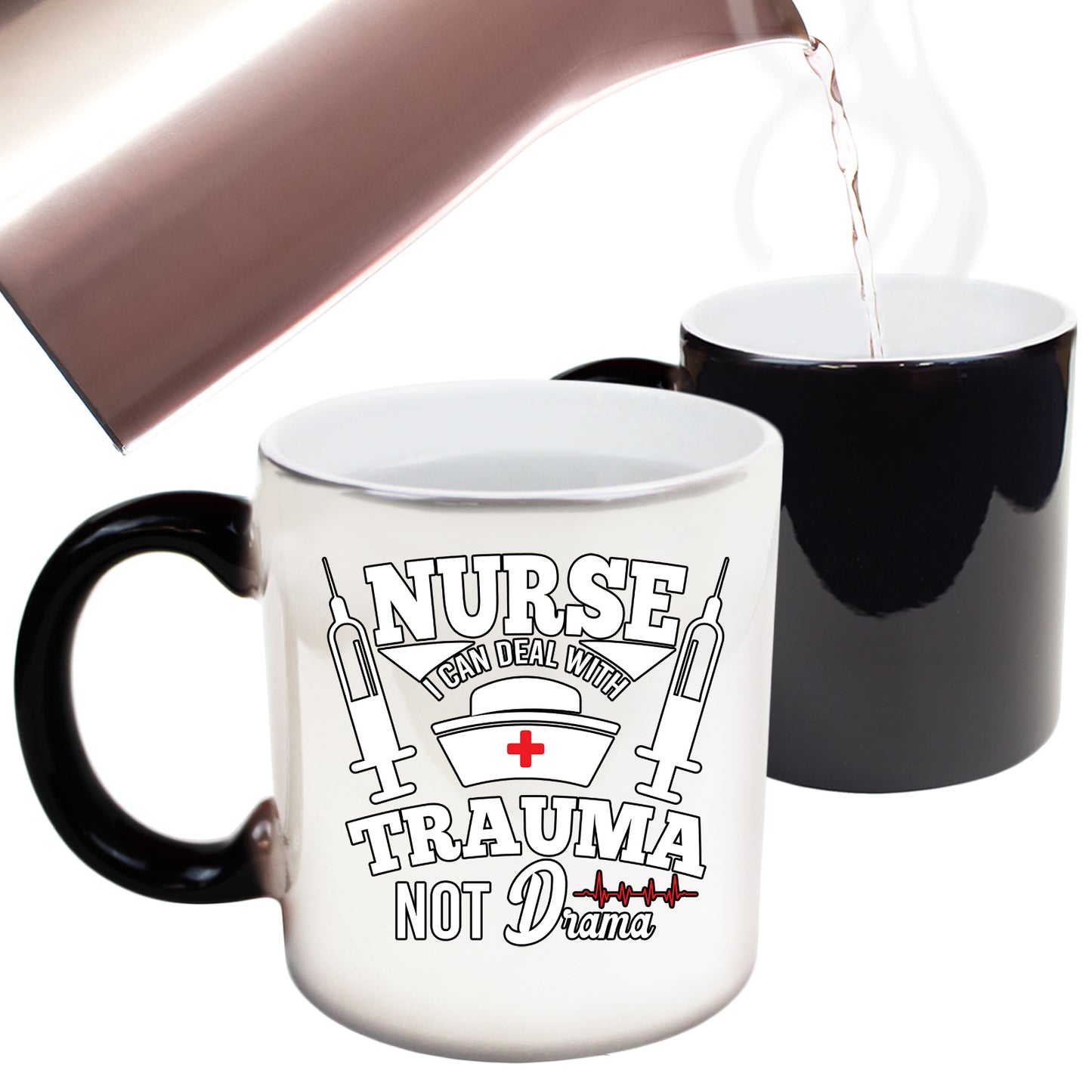 Nurse Can Deal With Trauma Not Drama - Funny Colour Changing Mug