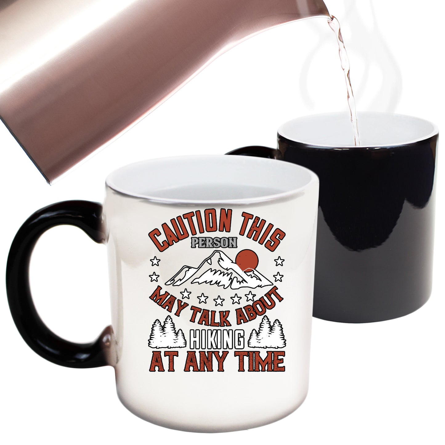 Hiking Caution This Person May Talk About Hiking At Any Time - Funny Colour Changing Mug