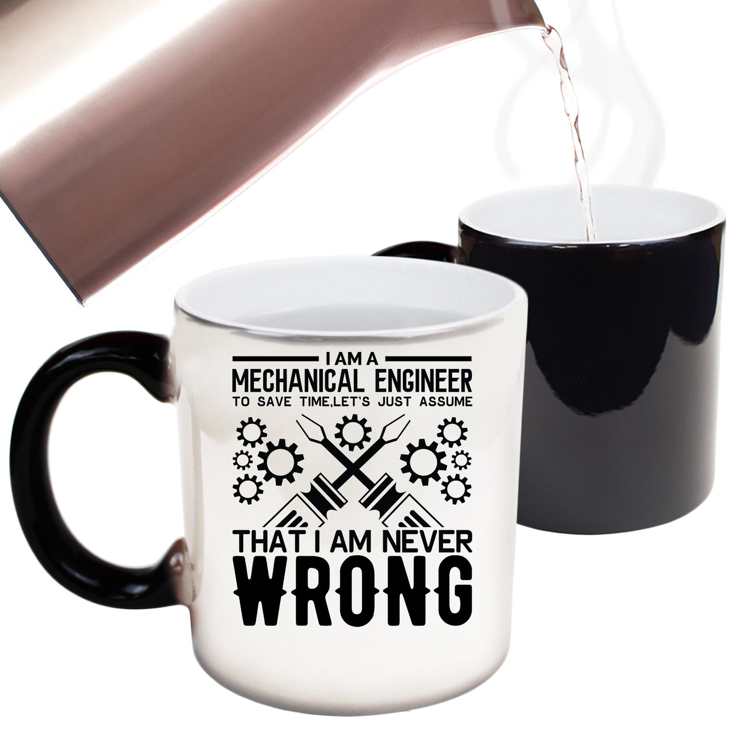 Mechanical Engineer Assume Never Wrong - Funny Colour Changing Mug