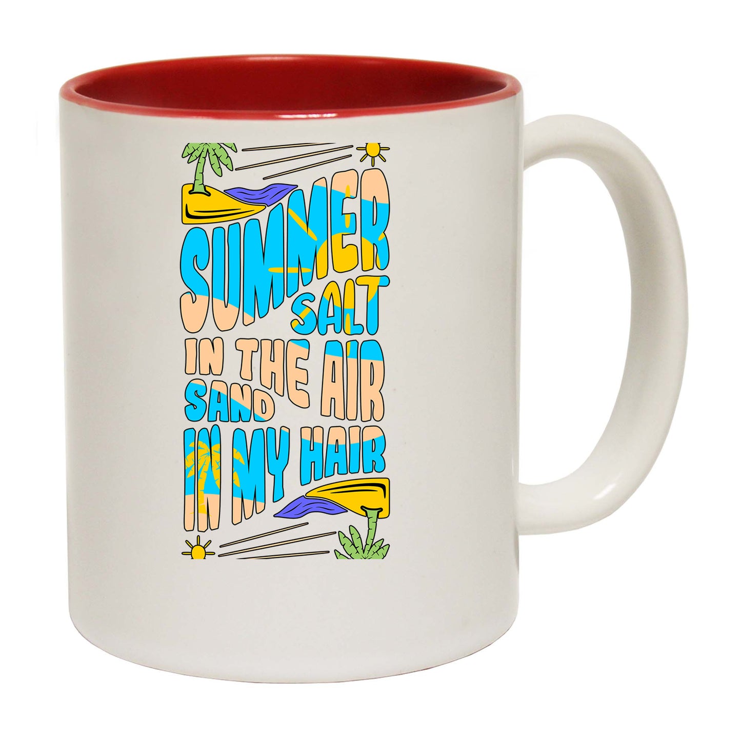 Summer Salt In The Air Sand Hair Surfing - Funny Coffee Mug