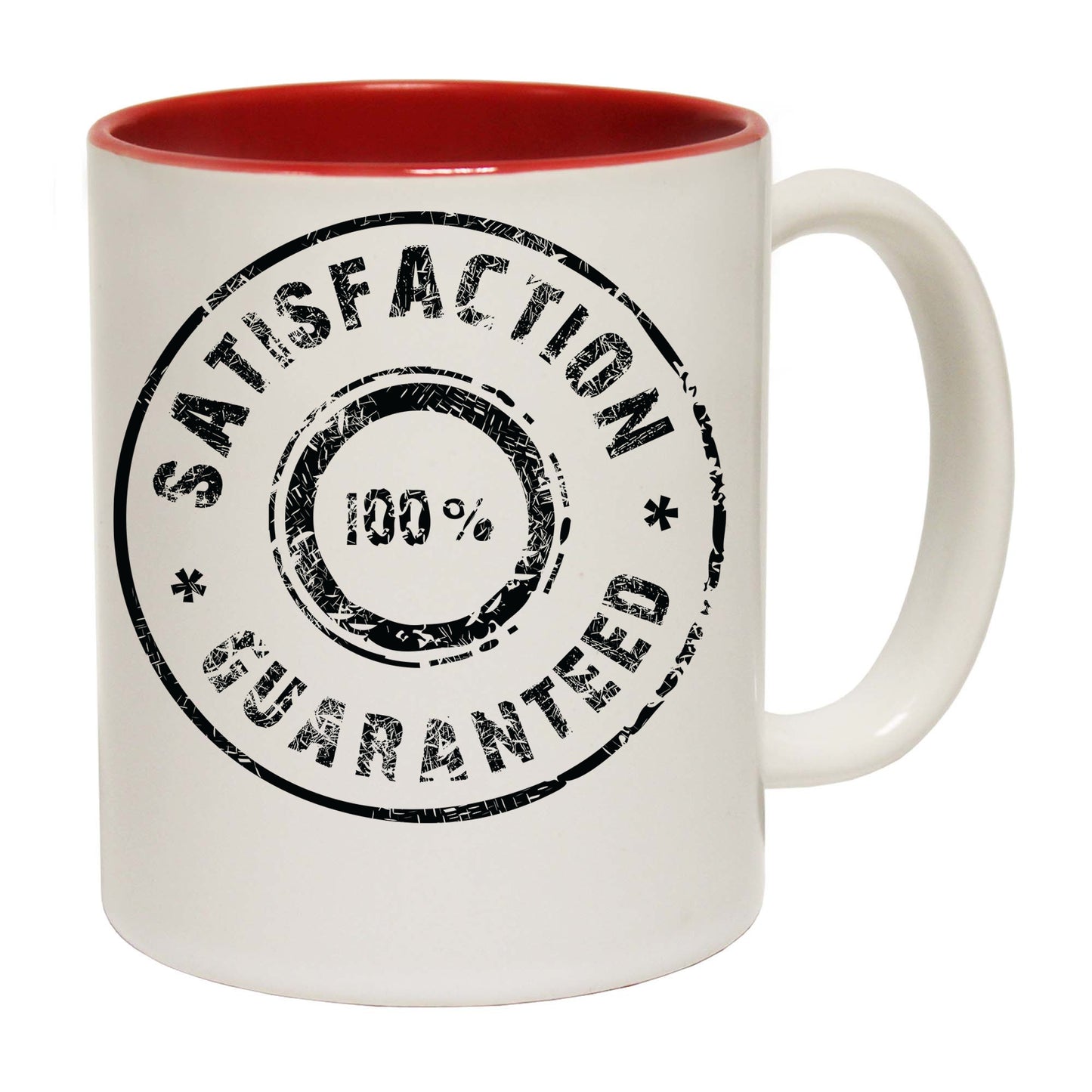 100 Percent Satisfaction Guaranteed - Funny Coffee Mug