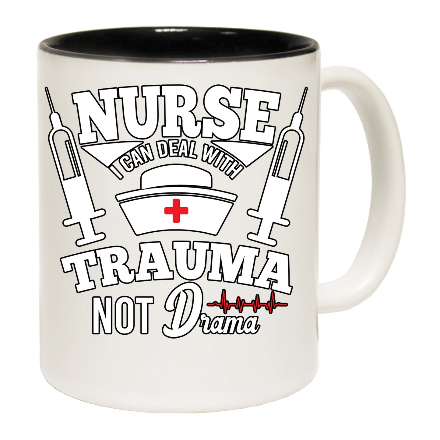 Nurse Can Deal With Trauma Not Drama - Funny Coffee Mug
