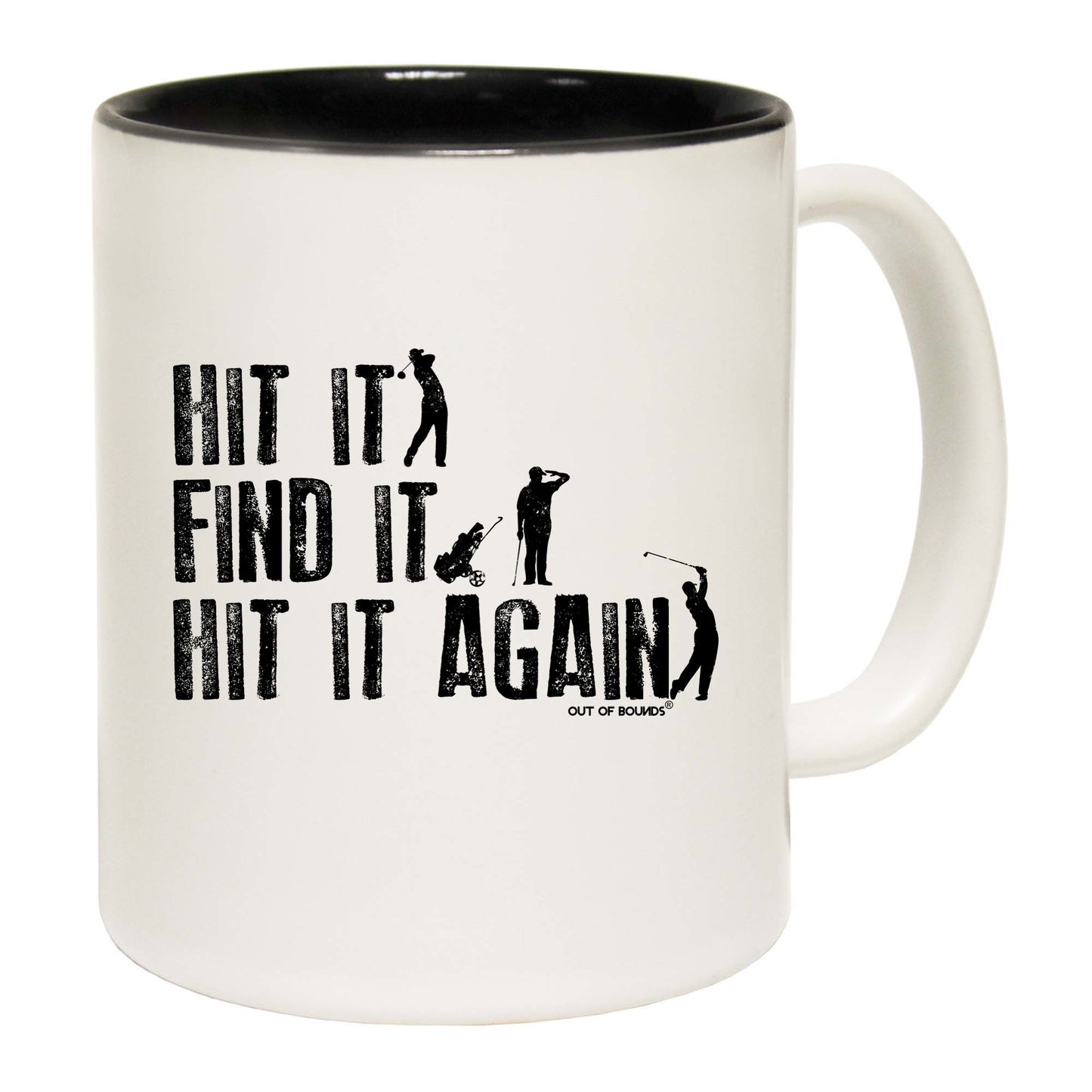Oob Hit It Find It Hit It Again - Funny Coffee Mug