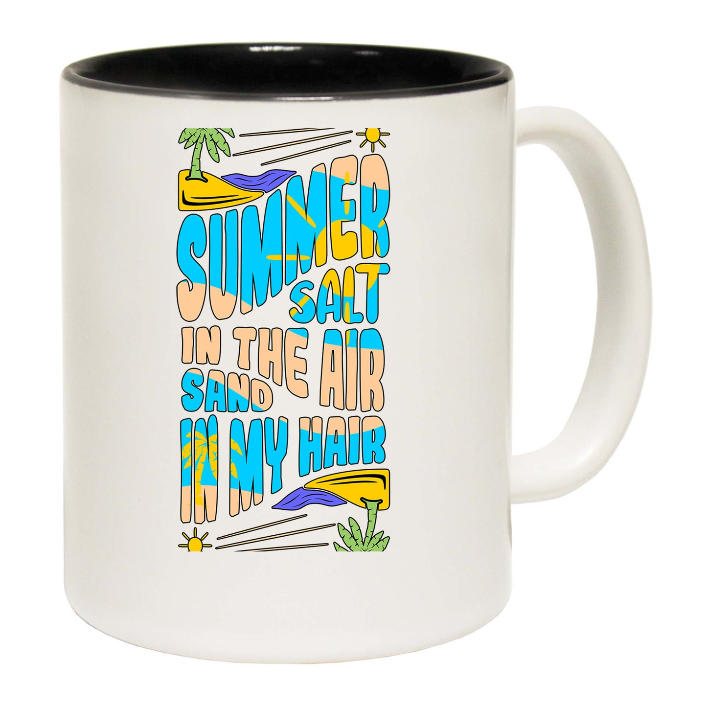 Summer Salt In The Air Sand Hair Surfing - Funny Coffee Mug