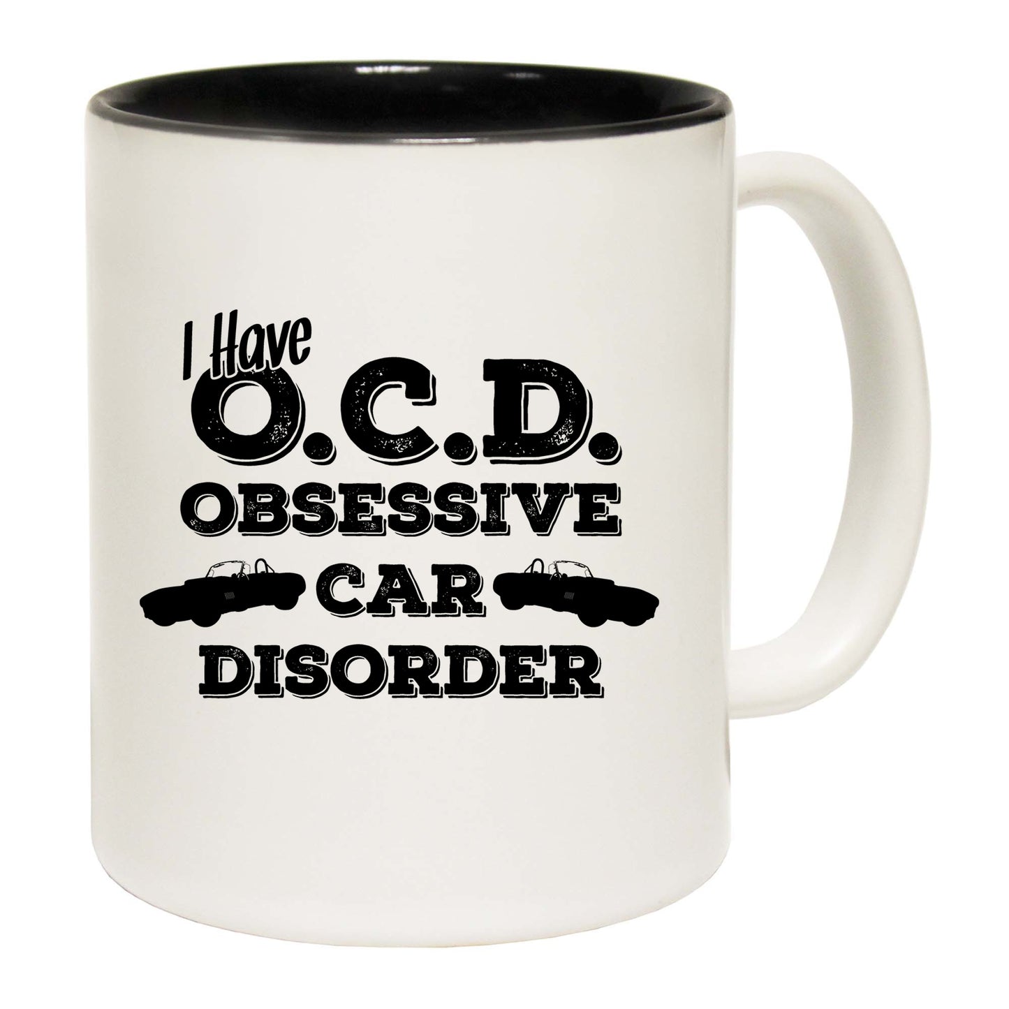 I Have Ocd Obsessive Car Disorder - Funny Coffee Mug
