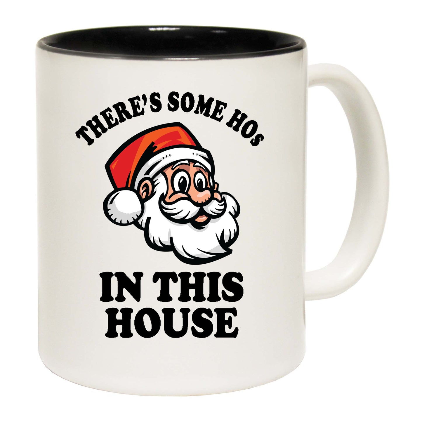 Christmas Xmas Theres Some Hos In This House - Funny Coffee Mug