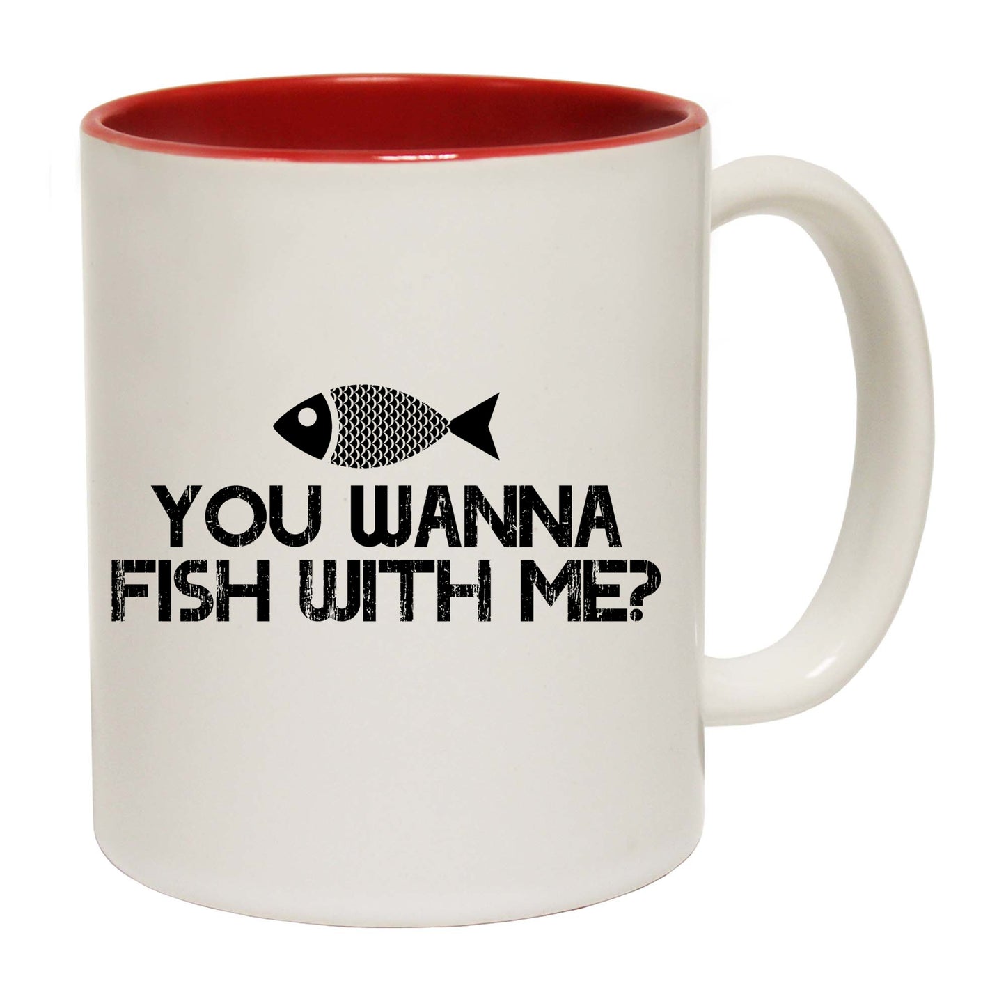 You Wanna Fish With Me - Funny Coffee Mug