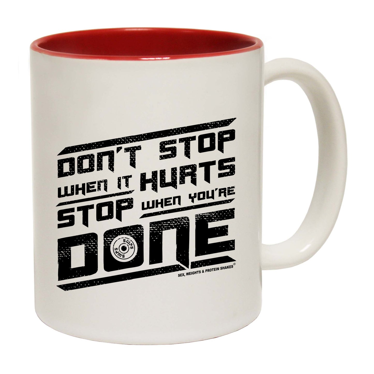 Swps Dont Stop When It Hurts - Funny Coffee Mug