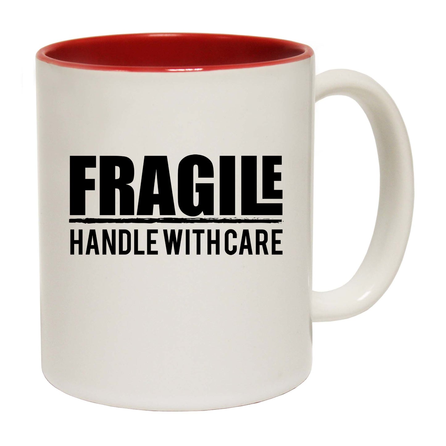 Fragile Handle With Care - Funny Coffee Mug