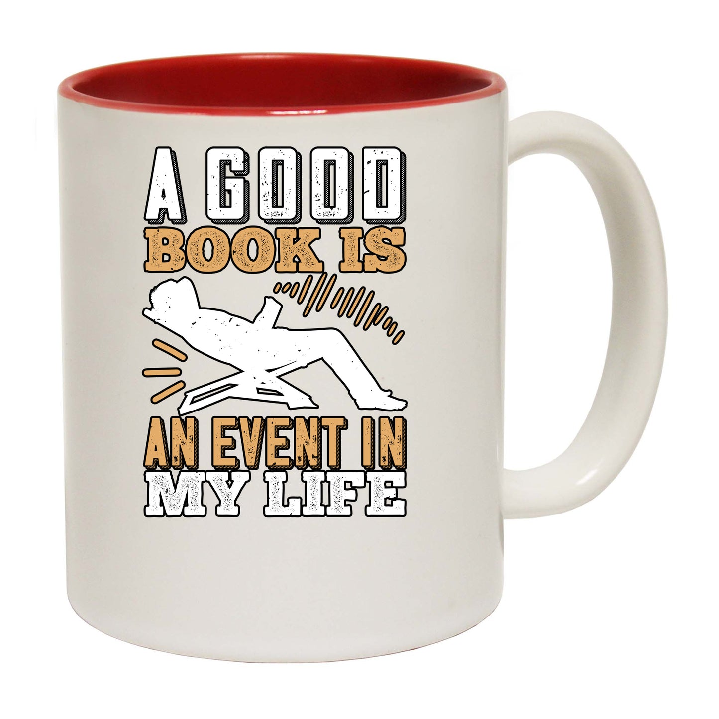 A Good Book Is An Event In My Life - Funny Coffee Mug