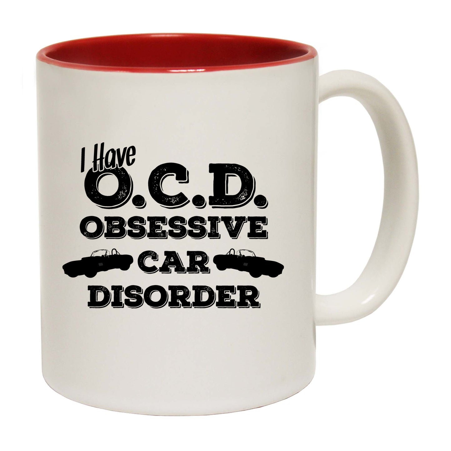 I Have Ocd Obsessive Car Disorder - Funny Coffee Mug