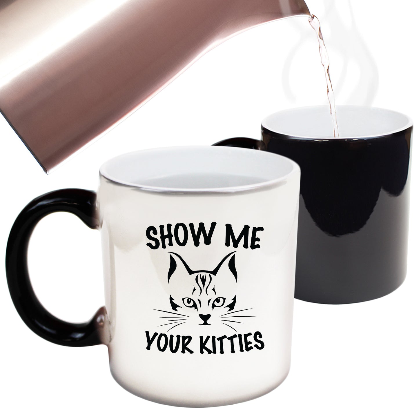 Show Me Your Kitties Cat Kitten Pussy Cats - Funny Colour Changing Mug