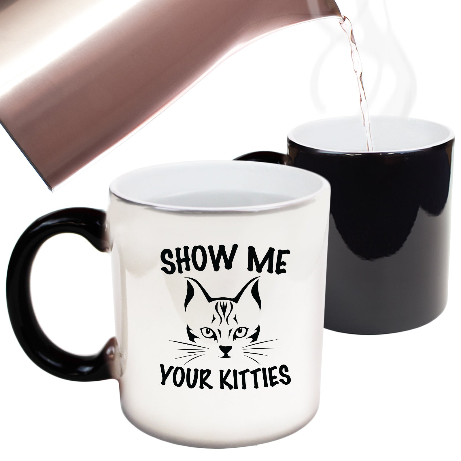 Show Me Your Kitties Cat Kitten Pussy Cats - Funny Colour Changing Mug