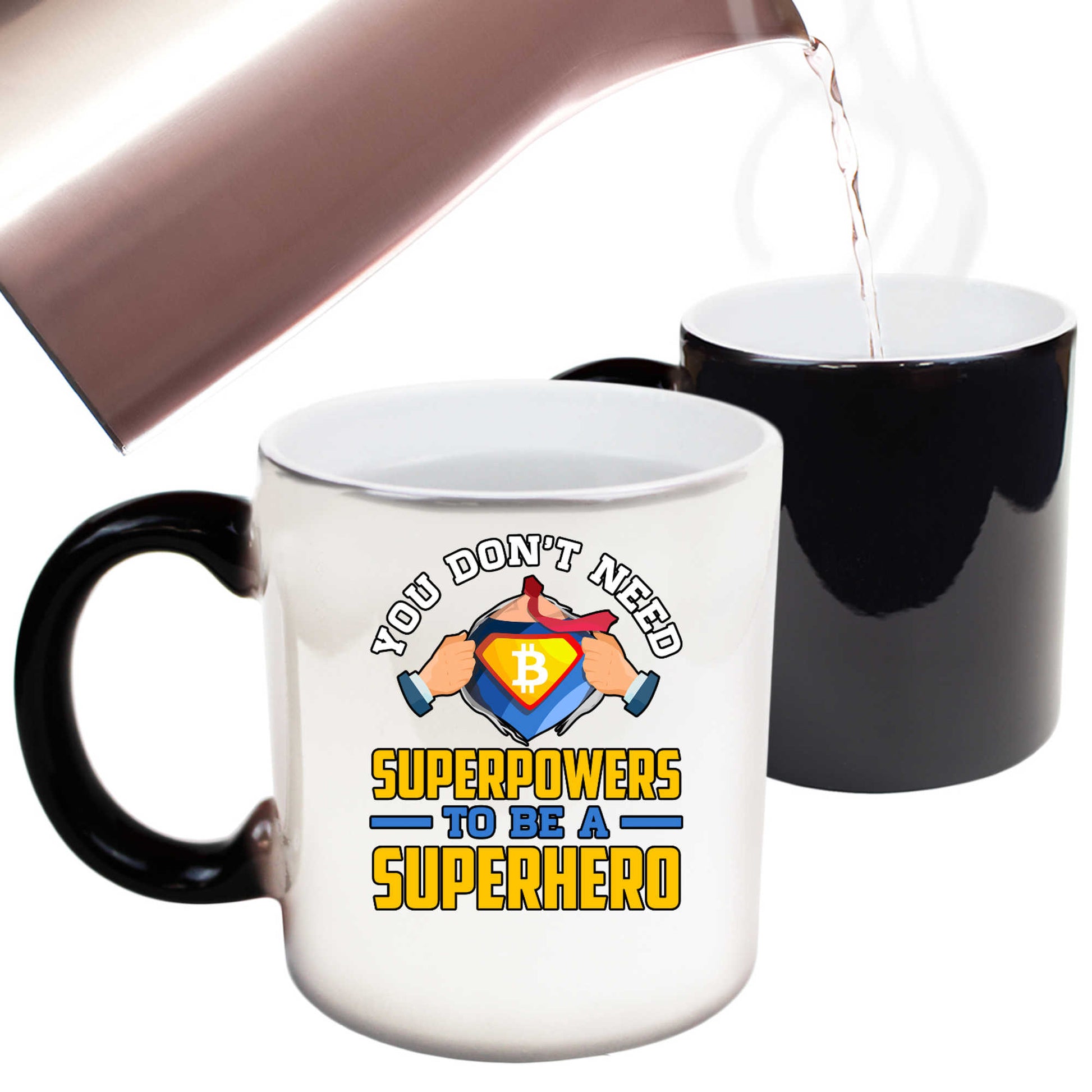 Bitcoin You Dont Need Superpowers To Be A Superhero - Funny Colour Changing Mug