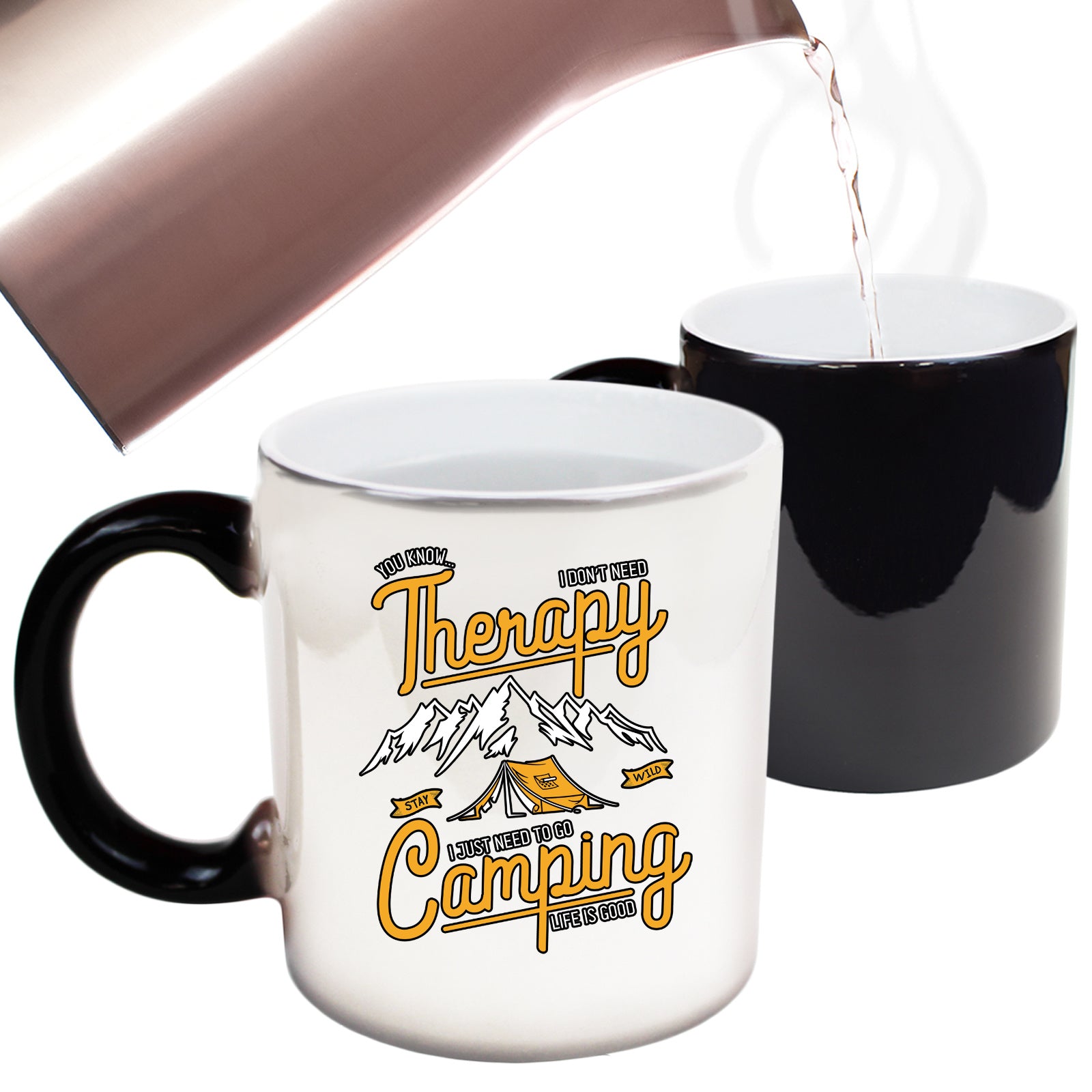 Dont Need Therapy Go Camping - Funny Colour Changing Mug