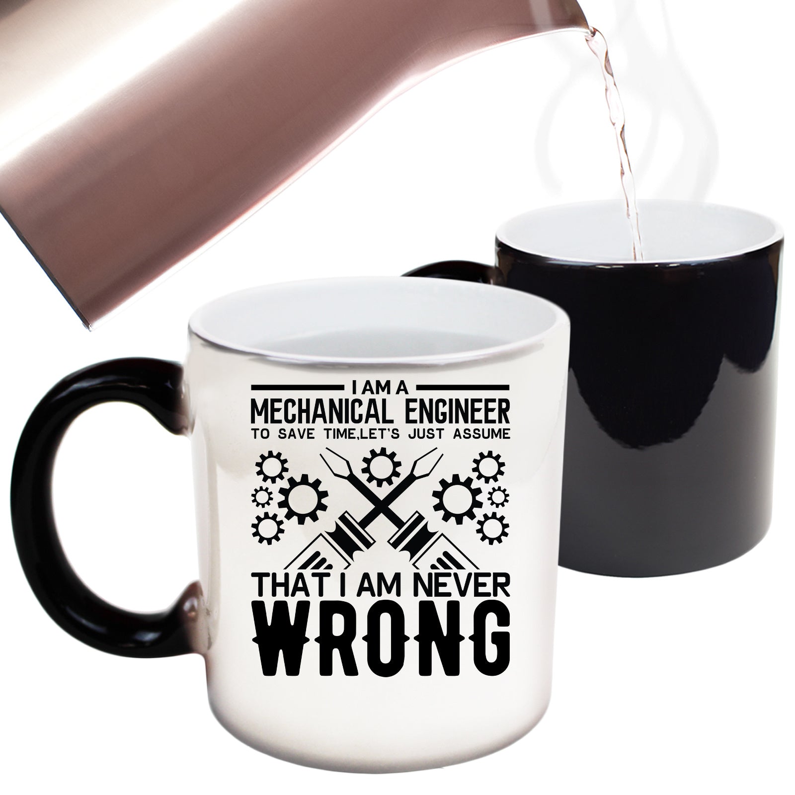 Mechanical Engineer Assume Never Wrong - Funny Colour Changing Mug