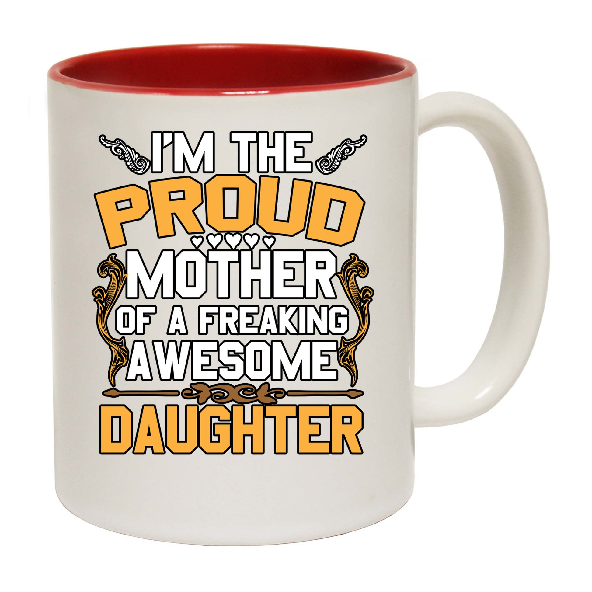 Proud Mother Awesome Daughter Mum - Funny Coffee Mug