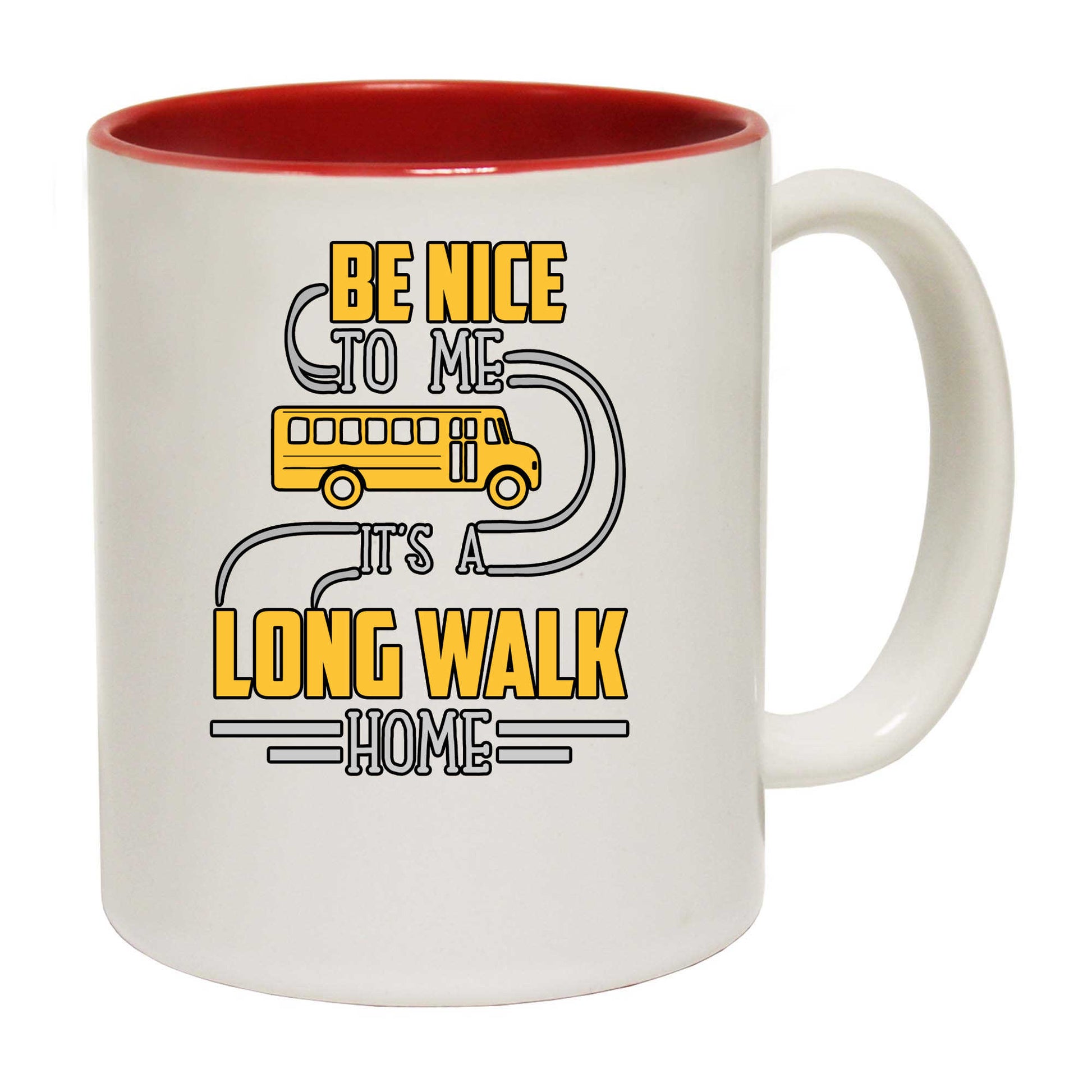 Be Nice To Me It Is A Long Walk Home V2 Bus Driver - Funny Coffee Mug