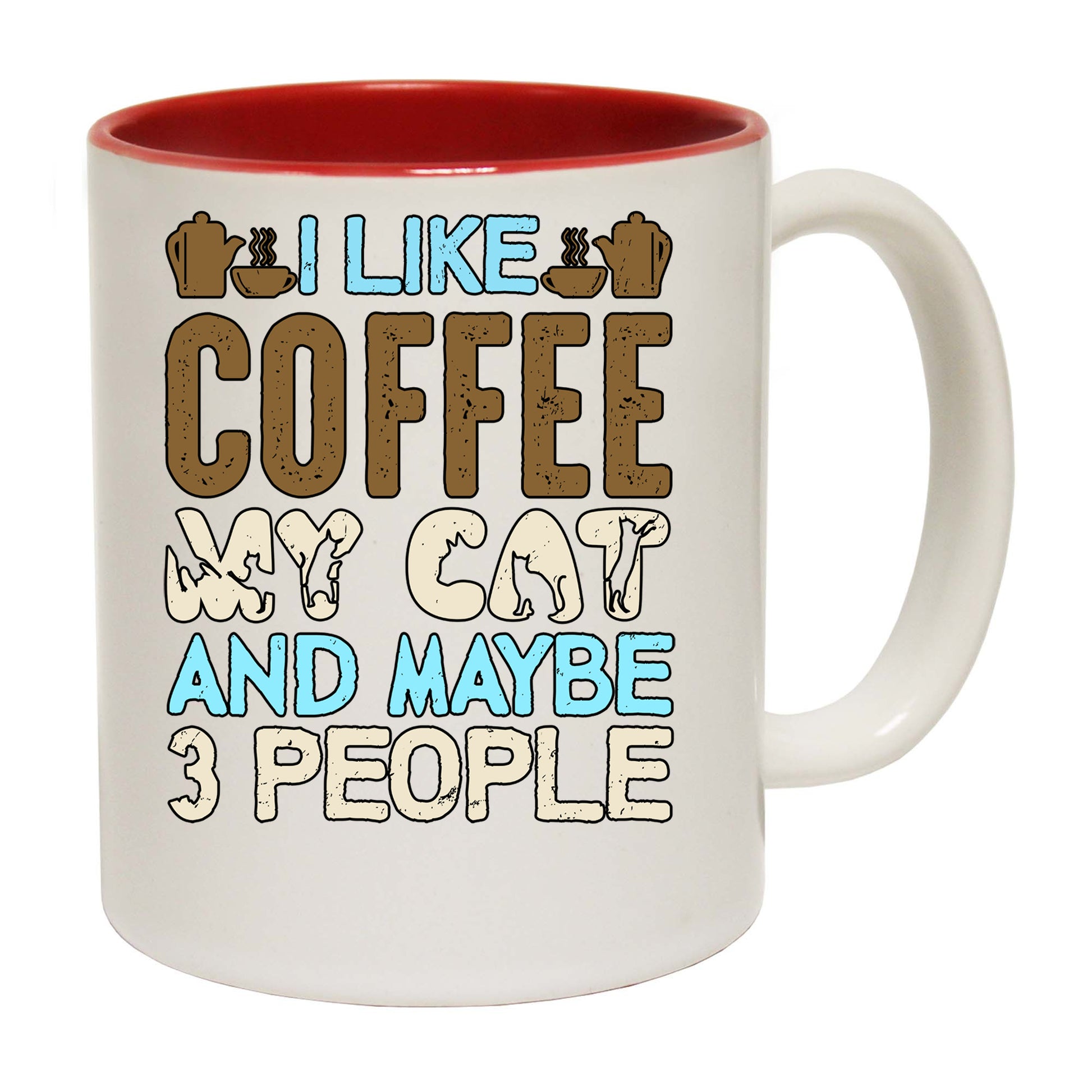 I Like Coffee My Can And 3 People - Funny Coffee Mug