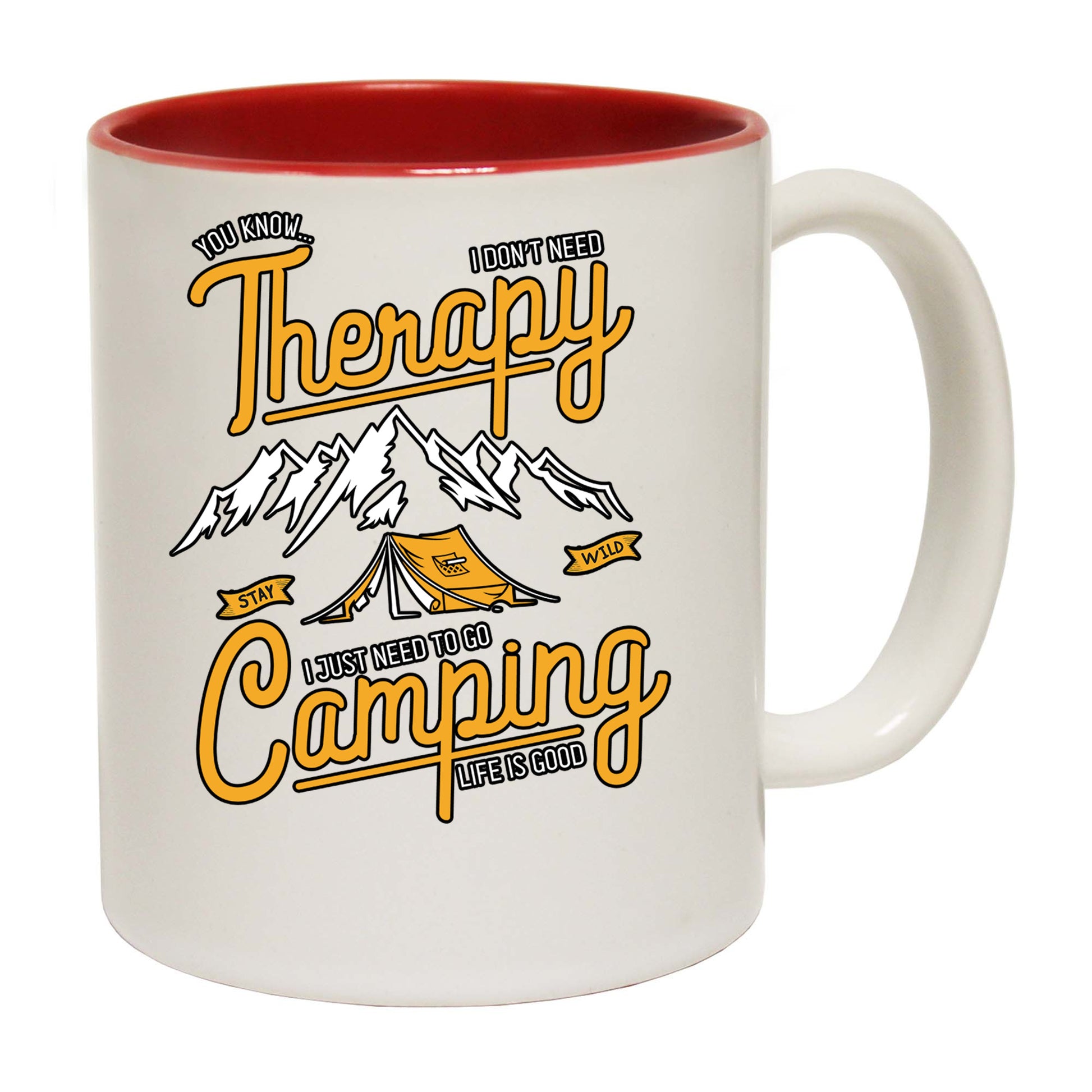 Dont Need Therapy Go Camping - Funny Coffee Mug