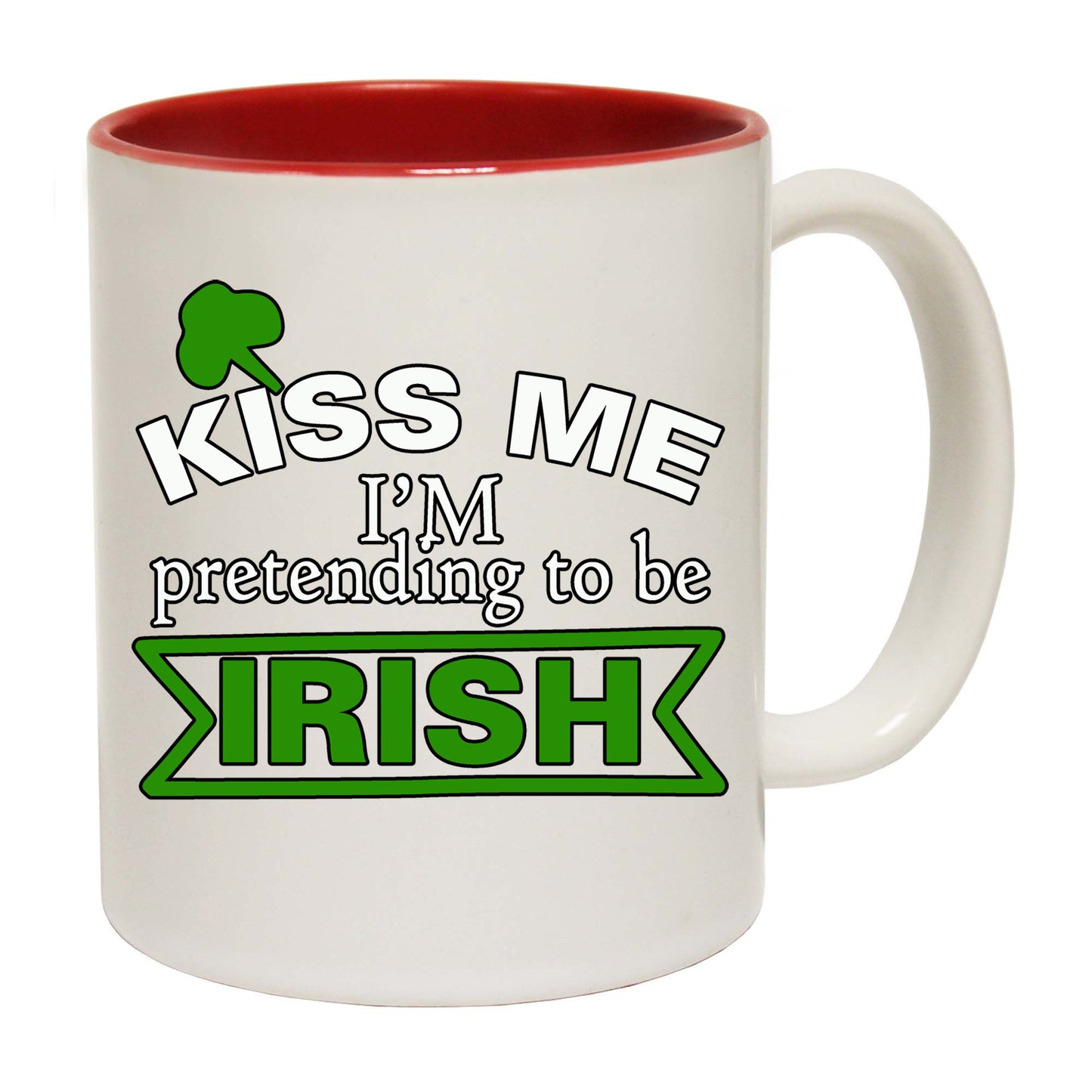 Kiss Me Pretending To Be Irish St Patricks Day - Funny Coffee Mug