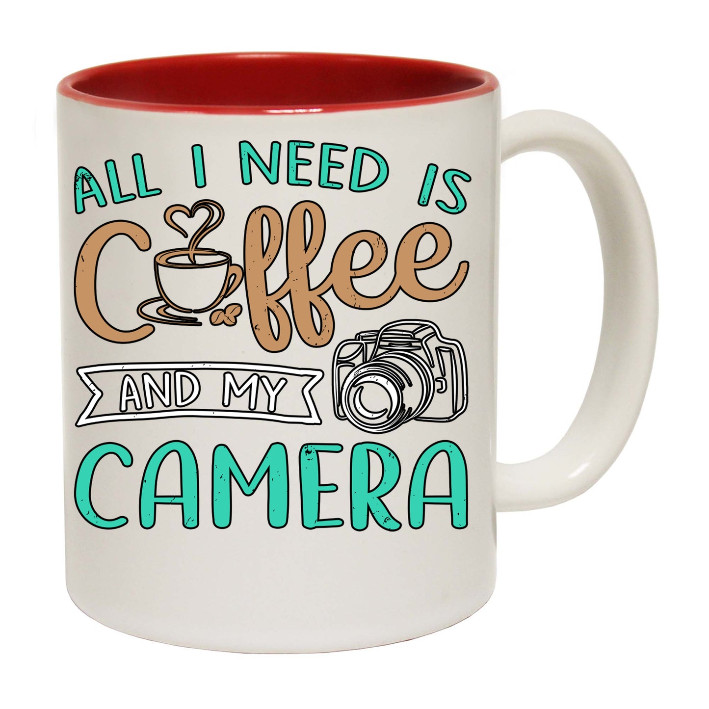All I Need Is Coffee And My Camera - Funny Coffee Mug
