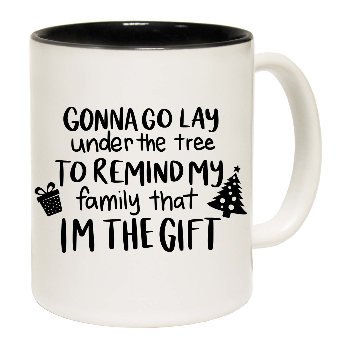 Christmas Go Lay Under  The Tree - Funny Coffee Mug