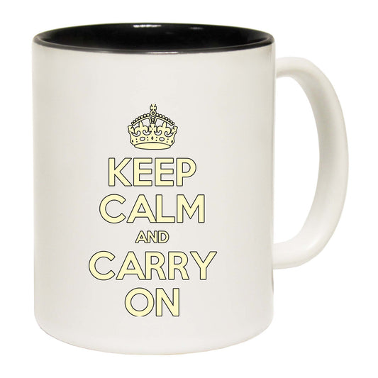 Keep Calm And Carry On - Funny Coffee Mug