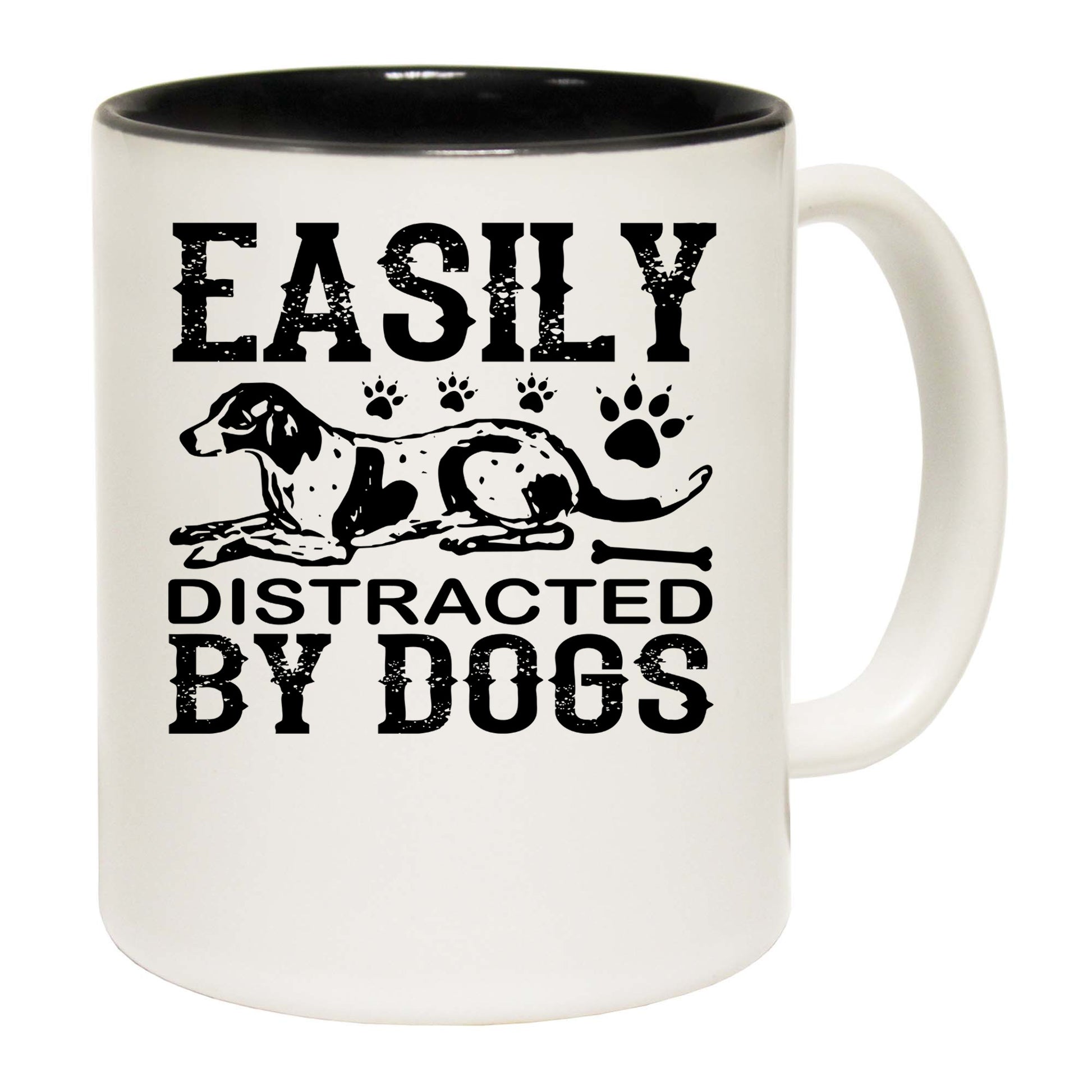 Do Easily Distracted By Dogs - Funny Coffee Mug