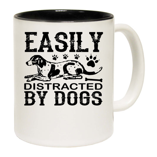 Do Easily Distracted By Dogs - Funny Coffee Mug