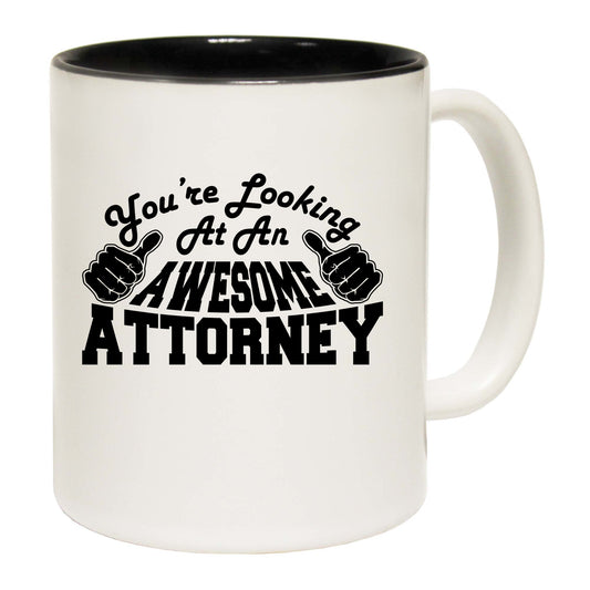 Youre Looking At An Awesome Attorney - Funny Coffee Mug
