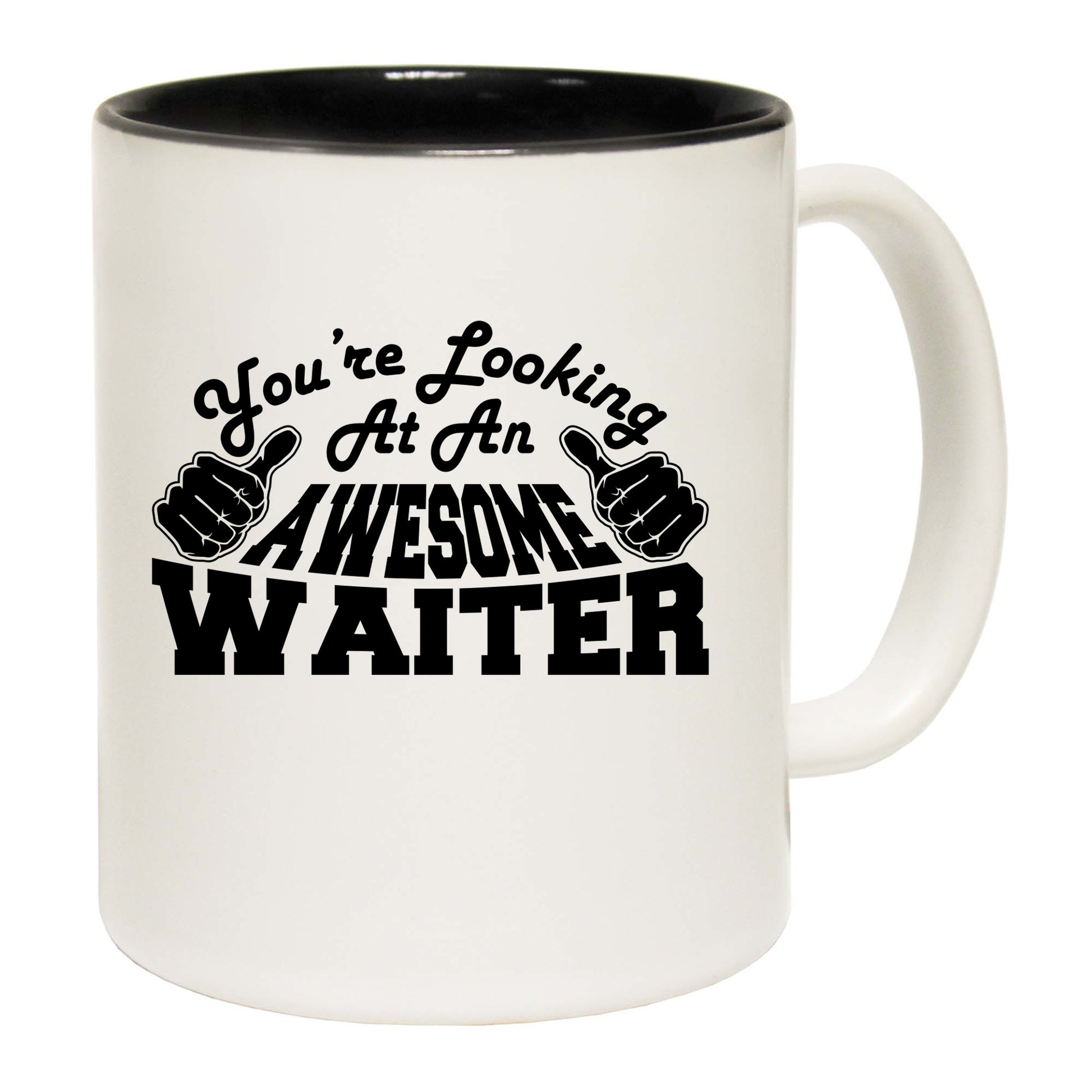 Youre Looking At An Awesome Waiter - Funny Coffee Mug
