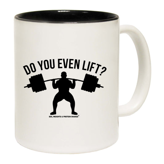 Swps Do You Even Lift - Funny Coffee Mug