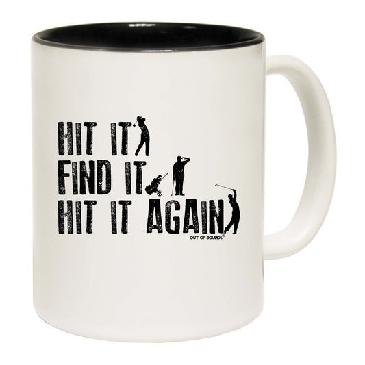 Oob Hit It Find It Hit It Again - Funny Coffee Mug