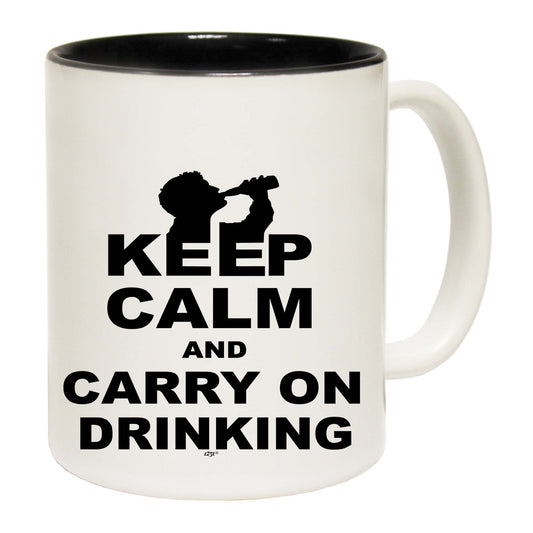 Keep Calm And Carry On Drinking - Funny Coffee Mug