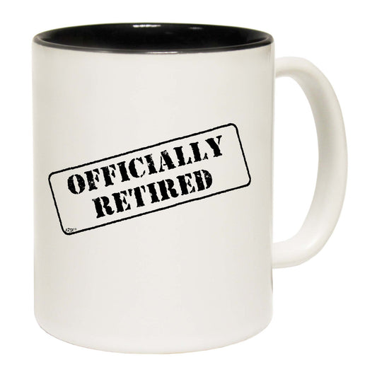 Officially Retired - Funny Coffee Mug