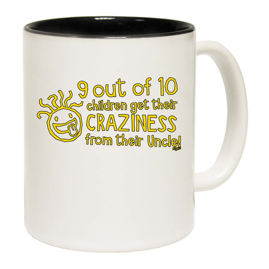 Uncle 9 Out Of 10 Children Craziness From - Funny Coffee Mug