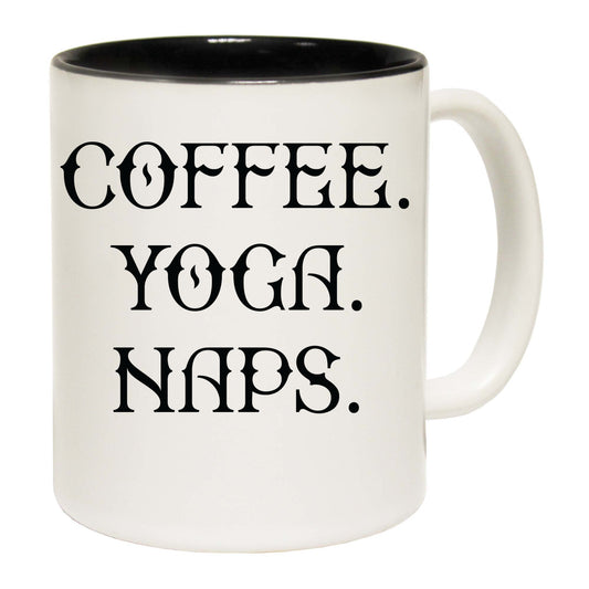 Coffee Yoga Naps - Funny Coffee Mug