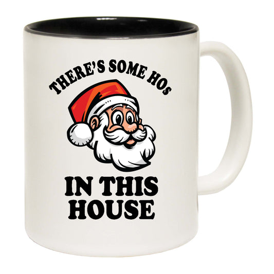 Christmas Xmas Theres Some Hos In This House - Funny Coffee Mug