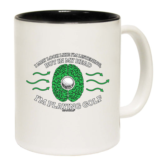 Oob I May Look Like Im Listening Golf - Funny Coffee Mug