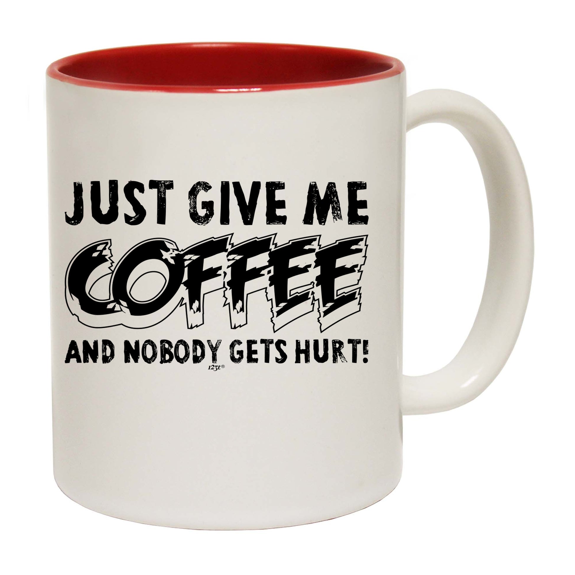 Just Give Me The Coffee And Nobody Gets Hurt - Funny Coffee Mug