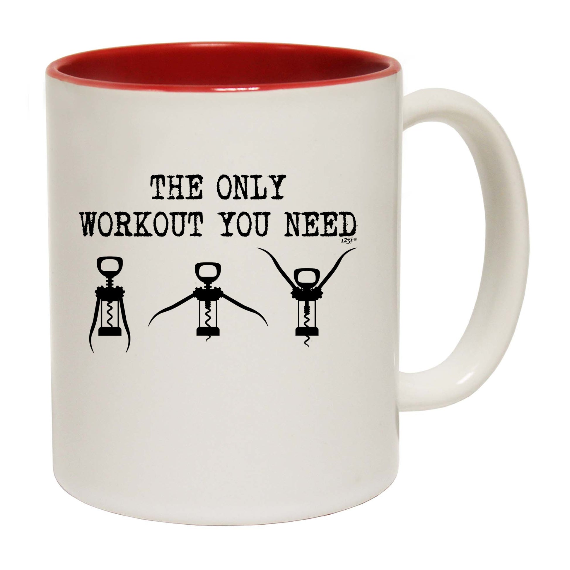 The Only Workout Need Wine - Funny Coffee Mug