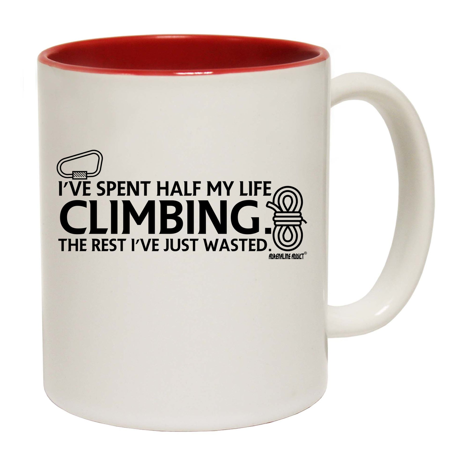 Ive Spent Half My Life Climbing - Funny Coffee Mug