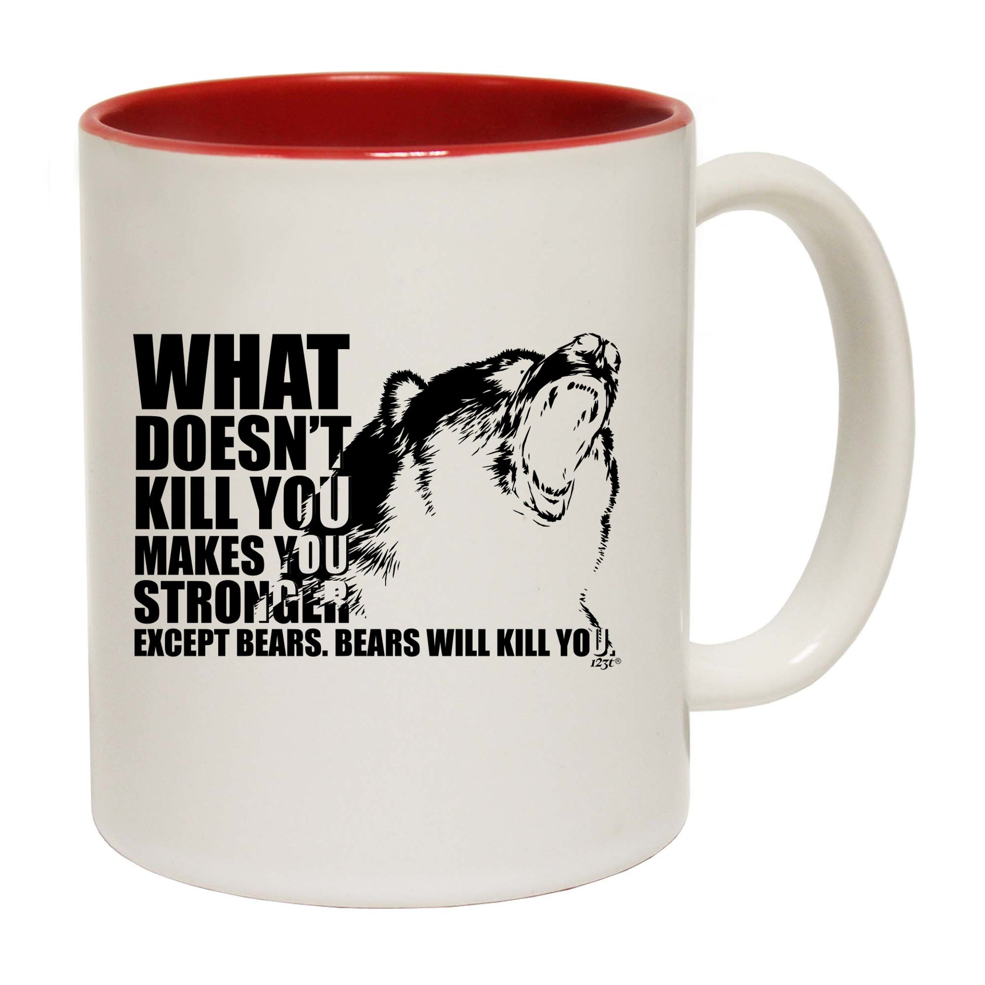 What Doesnt Kill You Bears - Funny Coffee Mug