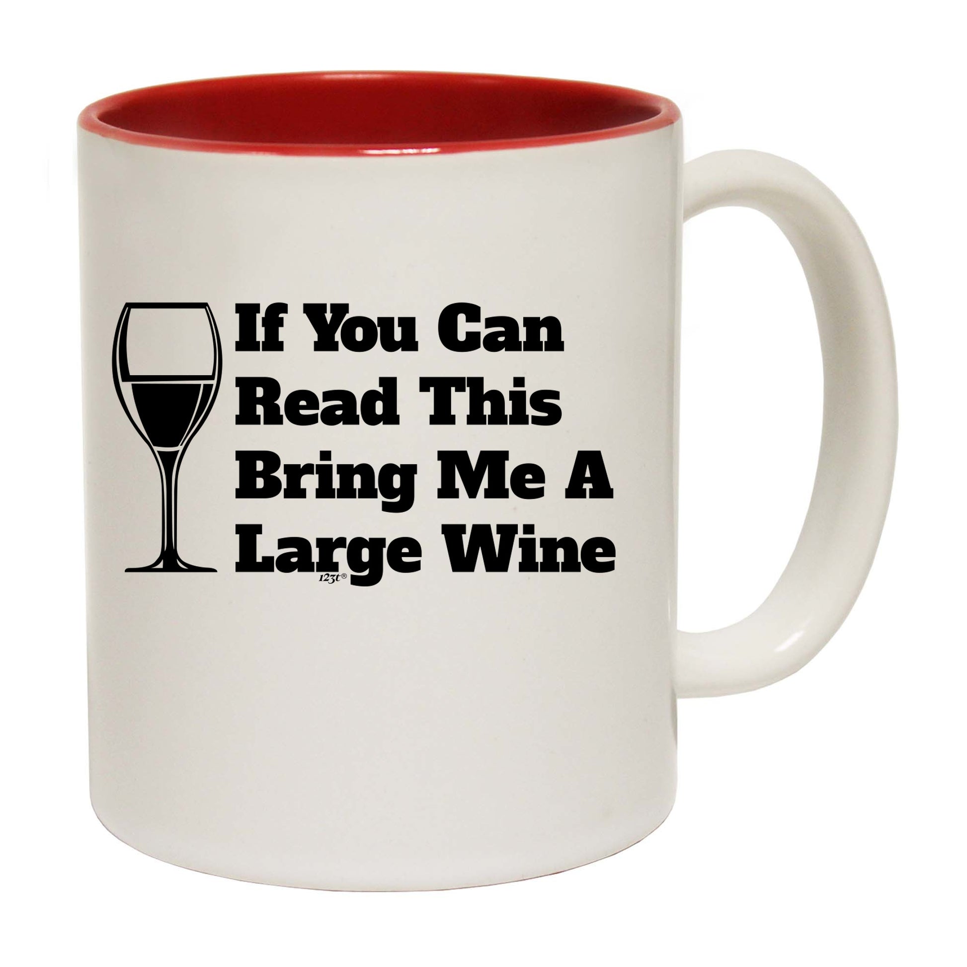 If You Can Read This Bring Me A Wine - Funny Coffee Mug