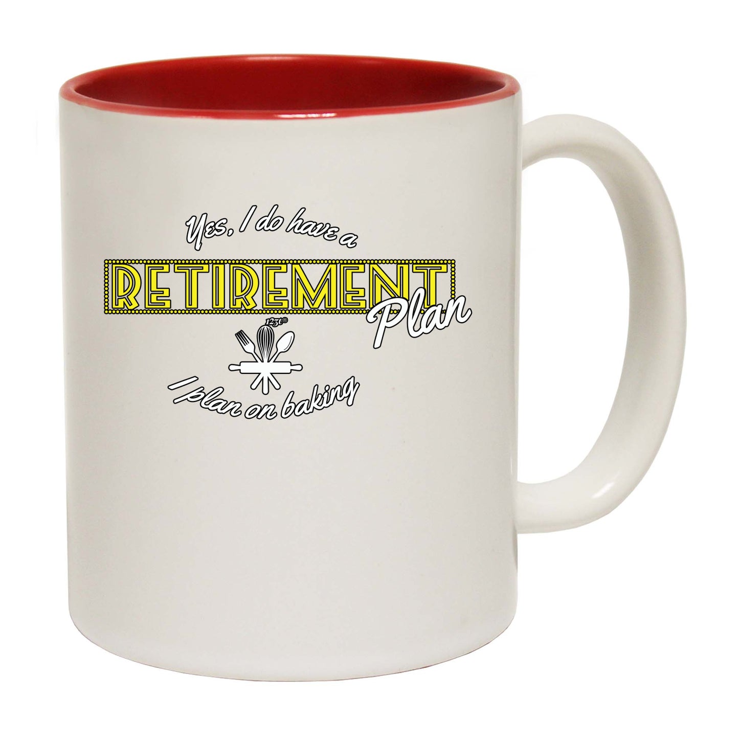 Yes Do Have A Retirement Plan Baking - Funny Coffee Mug